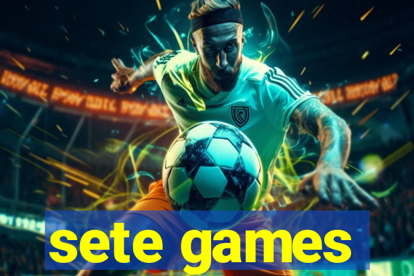 sete games